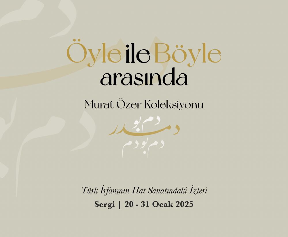 yle ile Byle Arasnda Murat zer Koleksiyonundan