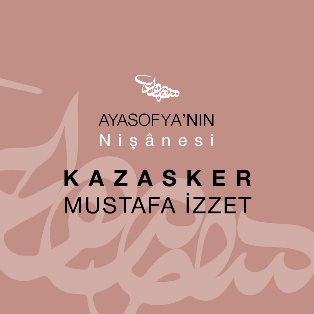 Ayasofya'nn Ninesi Kazasker Mustafa zzet